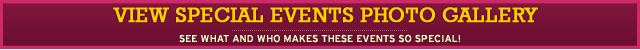 View Special Events Photo Gallery